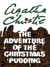 Cover image for The Adventure of the Christmas Pudding